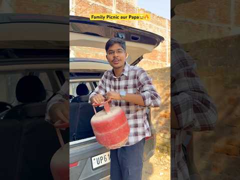 Picnic aur papa ki car😂🔥 #shorts #funny #comedy