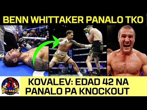 BREAKING: Benn Whittaker Panalo TKO Round 2 Pero Controversial | Kovalev Panalo TKO Sa Edad Na 42