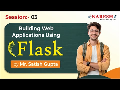 Session-3 | Building Web Applications using Flask | Mr. Satish Gupta