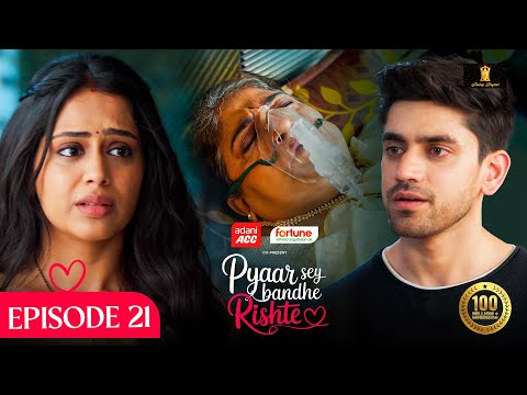Pyaar Sey Bandhe Rishte - Episode 21 | Avinash Mishra | Dipali Sharma | Shhraddha New Hindi Serial