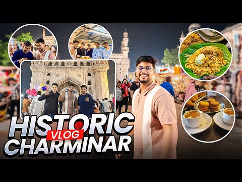 Munna Bhai Exploring Charminar And Tasting Irani Chai , Shadab Hotel Food 😍 Hyd Day-1 Vlog 2024