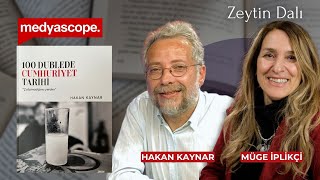 Müge İplikçi ile Zeytin Dalı | Hakan Kaynar 100 Dublede Cumhuriyet Tarihi kitabını anlatıyor