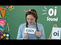 Understanding the 'oi' Sound
