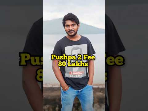 Pushpa 2 Star Caste Fee 🤑😍 #trendingshorts#pushpa2movie#pushpa2