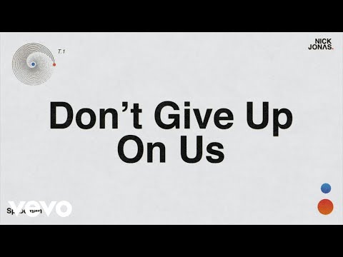 Nick Jonas - Don't Give Up On Us (Audio)
