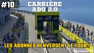 UNE FIN SPECTACULAIRE POUR NOTRE TOUR DE FRANCE 2026 ! CARRIÈRE ABO 2.0 ÉPISODE #10 - PCM 26