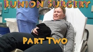 Tracy's Bunion Fix - Part TWO