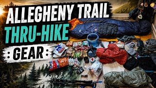 Allegheny Trail Thru-Hike (plus 1) Gear Video!! 