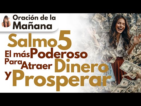 🔴Oración de la Mañana // Salmo 5 el más Poderoso para Atraer Dinero y Prosperar