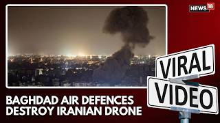 Middle East War | On Camera: Baghdad Intercepts Iranian Drone Targeting US Embassy | Viral Video