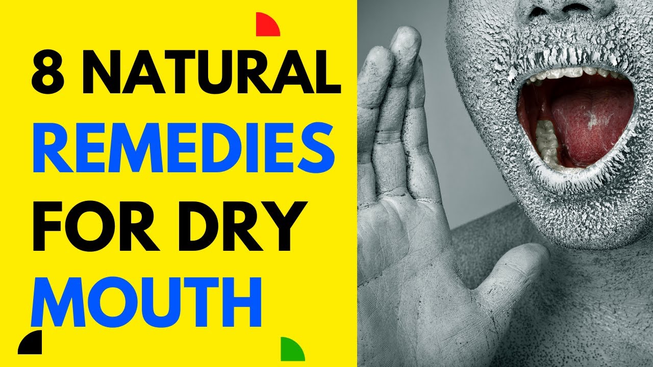 8 Natural Remedies For Dry Mouth￼