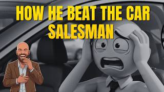 How to buy a car from a dealer- they'll never see this one coming