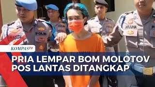 Terekam CCTV, Pria Lempar Bom Molotov ke Pos Lantas di Pasuruan Ditangkap Polisi | KOMPAS MALAM