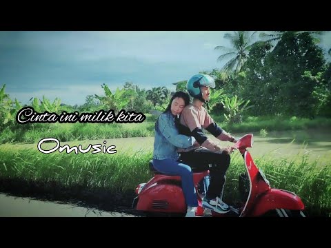 Cinta ini milik kita - Omusku (Official music video)