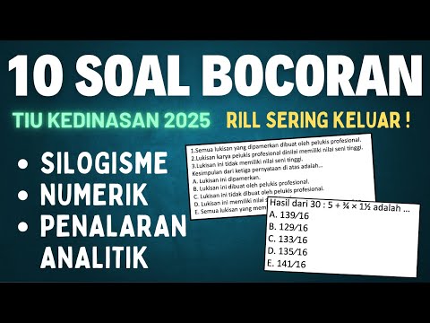 10 SOAL TIU SKD KEDINASAN DAN CPNS 2025! PASTI KELUAR