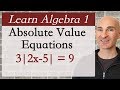 Solving Absolute Value Equations Step-by-Step