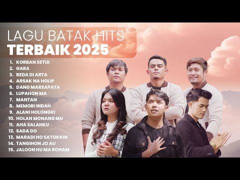 KUMPULAN LAGU BATAK HITS TERBAIK | PLAYLIST TERBARU 2025 LAGU BATAK
