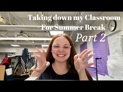 Taking Down My Classroom For Summer Break Part 2