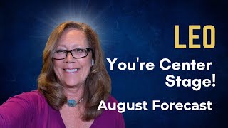 Leo - You"re  Center Stage - The Door Is Opening! August Psychic Tarot
