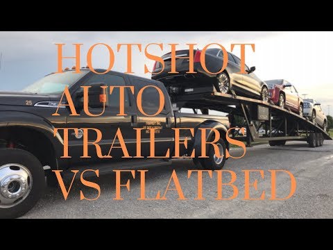 HOTSHOT TRUCKING BUSINESS: FLATBEDS VS CAR HAULERS:...