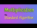 Understanding the Standard Algorithm for Multiplication