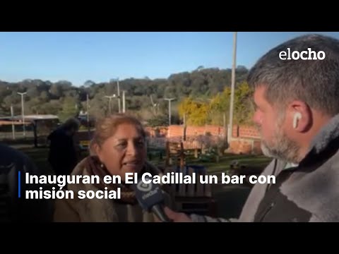 INAUGURAN EN EL CADILLAL UN BAR CON MISIÓN SOCIAL
