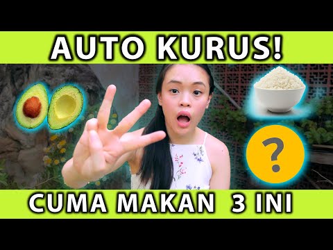 MAKANAN PENURUN BERAT BADAN - CUMA 3 DIJAMIN KURUS !