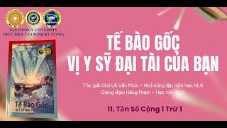 11 - TẦN SỐ CỘNG 1 TRỪ 1
