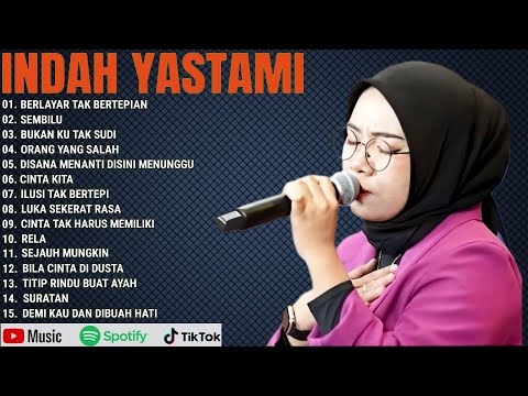 INDAH YASTAMI FULL ALBUM || BERLAYAR TAK BERTEPIAN - SEMBILU || TOP 15 COVER AKUSTIK TERBAIK