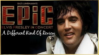 ‘YOU’VE LIVED AND DIED AND COME TO LIFE AGAIN’…ELVIS’ EPIC…A Different Kind Of Review 