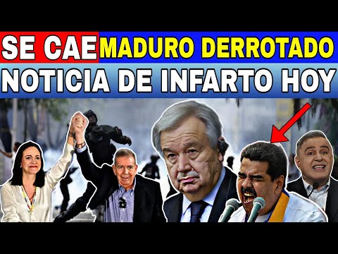 NOTICIA DE INFARTO SE CAE MADURO DERROTADO LA ONU LO DEJA ATERRADO Y NERVIOSO NOTICIAS DE VENEZUELA