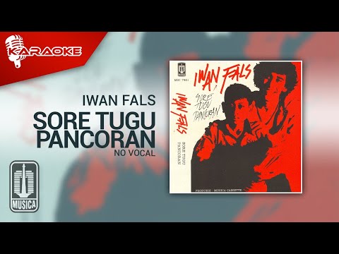 Iwan Fals – Sore Tugu Pancoran (Official Karaoke Video) | No Vocal