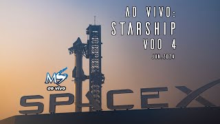 AO VIVO: Starship - Voo 4 (SpaceX)