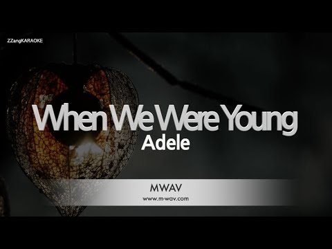 Adele-When We Were Young (MR/Inst.) (Karaoke Version)