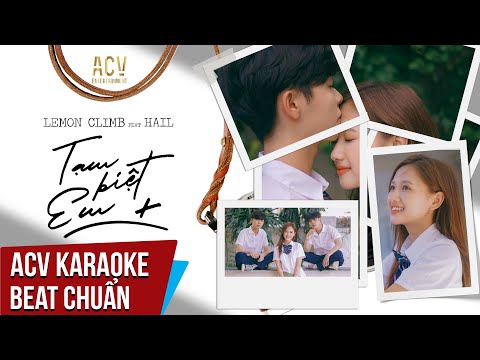 Karaoke | Tạm Biệt Em – LEMON CLIMB x HAIL | Beat Chuẩn