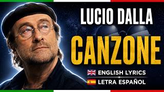 Lucio Dalla - Canzone (Letra en español, English lyrics, Testo italiano)