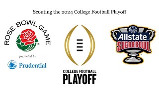 Scouting the 2024 College Football Playoff (live)