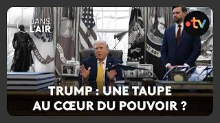 Trump : une taupe au cœur du pouvoir ?