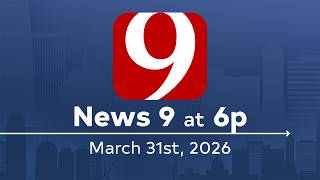 News 9 at 5p (Full Newscast) | March 31, 2026