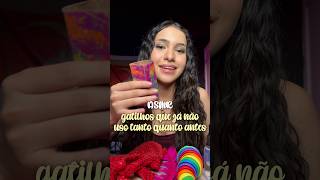 GATILHOS que NÃO USO TANTO quanto ANTES 🙄 *ASMR*