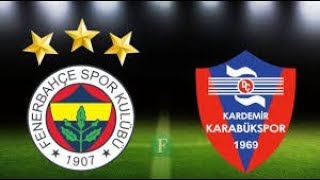 Fenerbahçe - Karabükspor Canli Mac izle Kesintisiz