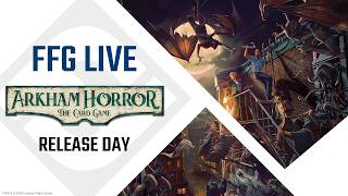Arkham Horror: The Card Game – Release Day!