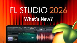 What's new in FL Studio 2026?