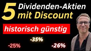 5 Dividenden Aktien mit Discount historisch günstig | Diese Aktien bieten ein großes Kurspotential