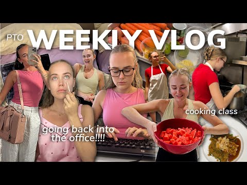 WORK WEEK IN MY LIFE: first week back in the office, cooking class, taking pto