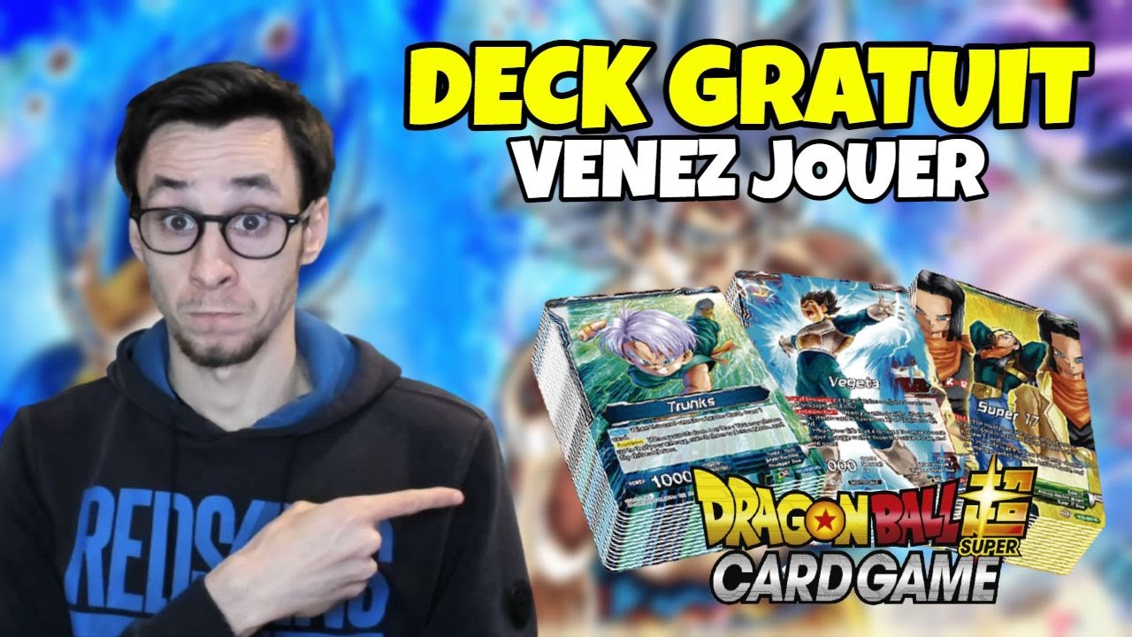 DECK GRATUIT EN BOUTIQUE : VEGETA, SUPER C-17 ET TRUNKS ! VENEZ JOUER - DRAGON BALL SUPER CARD GAME