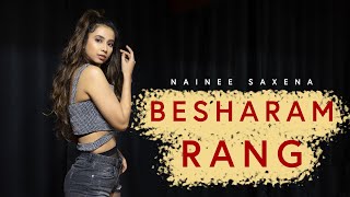 Besharam Rang | NAINEE SAXENA