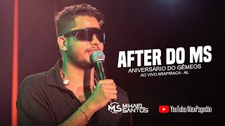 MIKAEL SANTOS AFTER DO MS ANIVERSÁRIO DO GÊMEOS - AO VIVO ARAPIRACA - AL