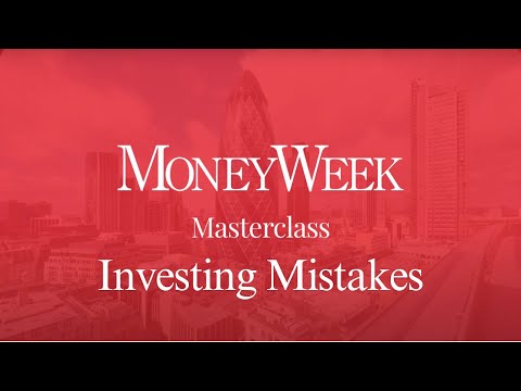 MoneyWeek Masterclass:  Investing mistakes to avoid