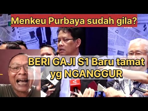 Menkeu Purbaya makin menggila! Beri gaji kepada S1 YANG NGANGGUR!